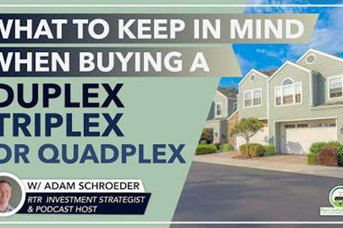 What to Keep in Mind When Buying a Duplex, Triplex, or Quadplex
