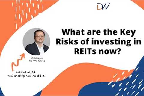 Key Risks of investing in REITs