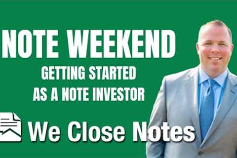 Note Investing 101 - Getting Started Investing in Notes