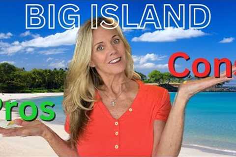 The HONEST Pros and Cons of Living on the Big Island of Hawaii