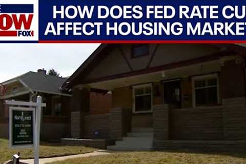 BIG: How does the Fed's rate cut affect home prices and mortgages? | LiveNOW from FOX