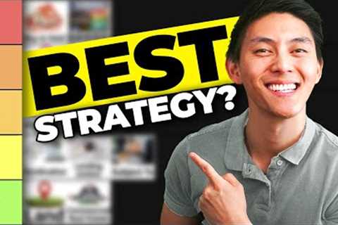 I Ranked Every Real Estate Investing Strategy (so you know which one will make you rich)