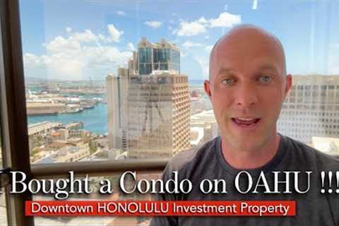 I Bought a Condo on OAHU Hawaii !!! Downtown Honolulu Investment Property