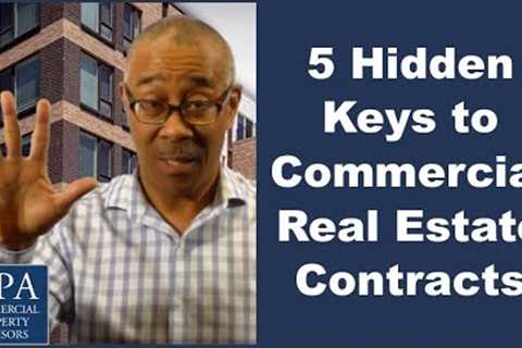 5 Hidden Keys to Commercial Real Estate Contracts