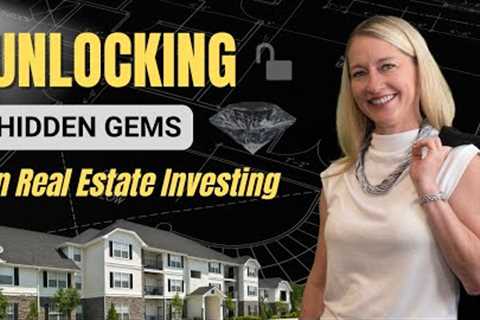 Unlocking Hidden Gems in Real Estate Investing