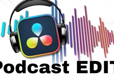 Podcast Editing MADE EASY: Davinci Resolve for Beginners