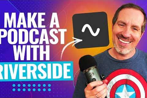 How To Start A Podcast With Riverside FM (The Ultimate Beginner's Guide!)