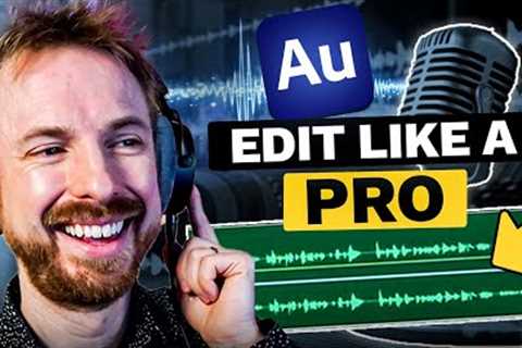 Adobe Audition Podcast Tutorial - How to Record and Edit a Podcast From Start to Finish