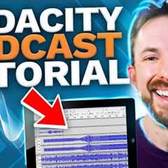 Audacity Podcast Tutorial - QUICKLY Edit a Podcast and Sound Great!