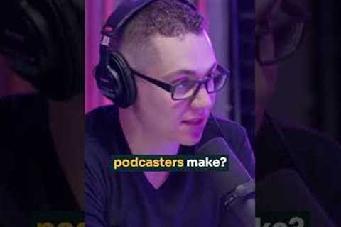 3 Common Podcasting Mistakes to Avoid: Insights from Successful Podcasters