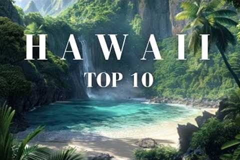 TOP 10 Places To Visit In Hawaii | 4K | Hawaii Travel Guide 2024