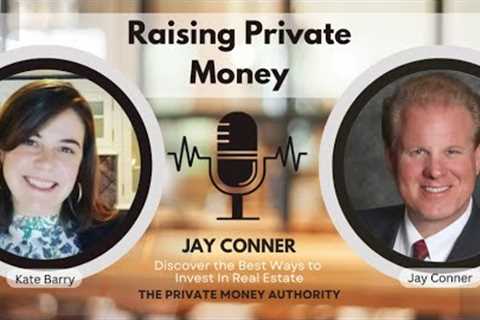 From Bank Rejection to $8 Million: Jay Conner’s Private Money Blueprint