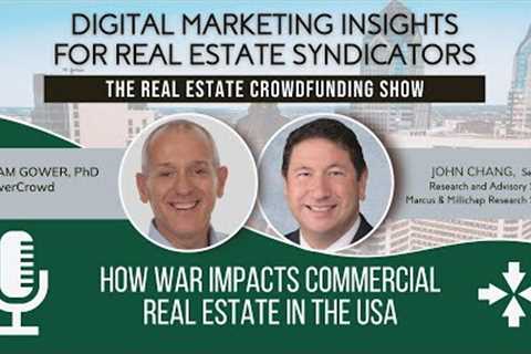 How War Impacts Commercial Real Estate in the USA | John Chang - Marcus &amp; Millichap