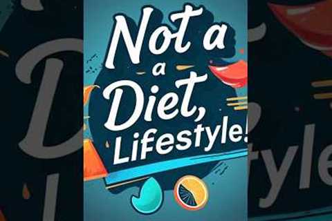 Not a Diet, a Lifestyle ❤️ – Your Key to a Healthier, Happier You! #shorts #health