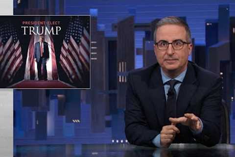 Trump’s Reelection: Last Week Tonight with John Oliver (HBO)