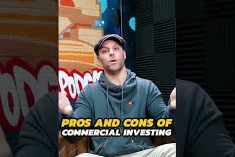 The pros and cons of commercial real estate investing.