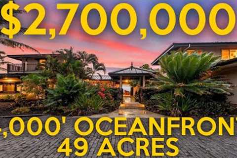 LUXURY and PRIVACY in HAWAII  3/4 Mile of Natural Shoreline and 49 acres