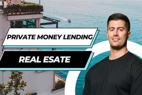 How I Do Private Money Lending for Real Estate: My Full Process!