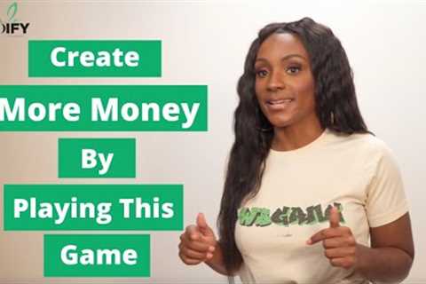 Create More Money By Playing This Game