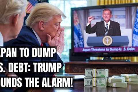Japan Threatens to Dump U.S. Debt Over Trump's Tariffs – Economic War Brewing! Electric Vehicles, EV