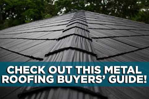 JUST RELEASED: Metal Roof Buyers' Guide!