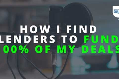 How I Find Private Money Lenders to 100% Fund My Deals (&amp; How You Can, Too) | Daily Podcast 182