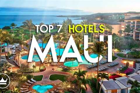 The Top 7 BEST Hotels &amp; Resorts in Maui, Hawaii (2025)