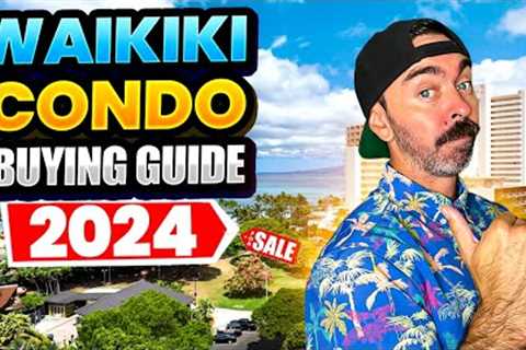 12 Things You NEED To Know BEFORE Buying A Condo In Waikiki 2024 | Living In Waikiki, Hawaii
