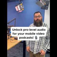 Get Better Audio for your Phone's Video Podcast!