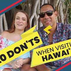 20 Things NOT TO DO when visiting Hawaii