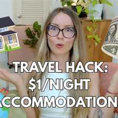 How We Travel & Pay Only $1/Night for Housing