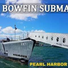Pearl Harbor Historic Sites | USS Bowfin Submarine | Honolulu, Oahu 🌈 Hawaii 4K Tour