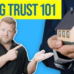 What is a Living Trust and What are the Benefits? (Living Trust 101)