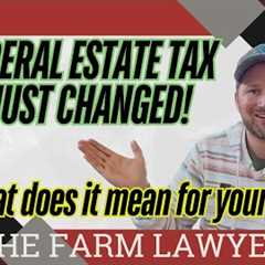 Federal Estate Tax Just Changed—Here’s What It Means for Minnesota Farmers