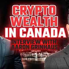 Canadian Crypto Tax & Estate Planning with Aaron Grinhaus