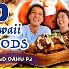 ULTIMATE ALL AROUND OAHU FOOD TOUR P2  - 10 Foods You Must Try in Hawaii! Best of Oahu PART 2
