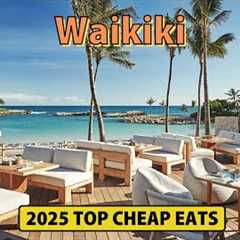 How to Save Money on Food in Waikiki, Cheap Eats Waikiki 2025