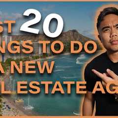 20 Things I'd Do As A New Real Estate Agent | Hawaii Real Estate