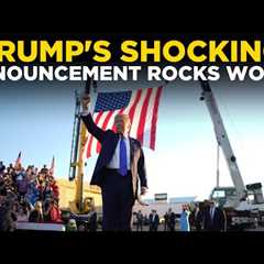 TRUMP LIVE | Trump Drops Bombshell Announcement That Sends Shockwaves Across the Entire World