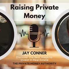 A Private Money Success Story with Tim Benskin and Jay Conner