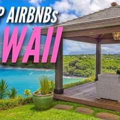 Top 10 Airbnb’s in Hawaii