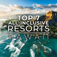 Top 7 Best All Inclusive Resorts In Hawaii | Best Hotels In Hawaii
