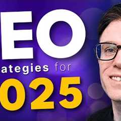 The Best SEO Strategies for 2025