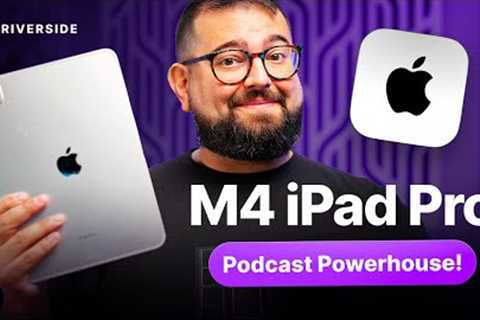 M4 iPad Pro: Podcast Studio in a Tablet