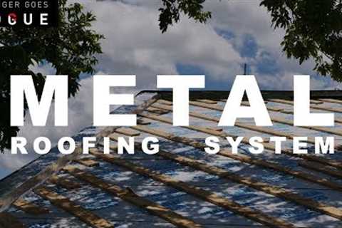 Matts Favorite Metal Roofing System