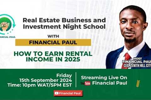 How To Earn Rental Income In 2025 / Real Estate Business and Investment Night School