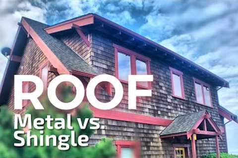 Roofing | Shingles vs Metal and the Real Problems with Both