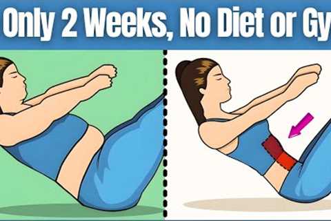 10 Science-Backed Ways to Lose Weight Fat in Just 2 Weeks (No Gym!)