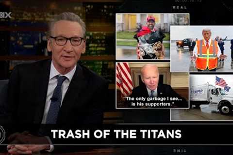 New Rule: The Great Garbage Election | Real Time with Bill Maher (HBO)