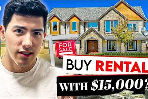 How to Get Into Real Estate Investing with Just $15K (in 2024)